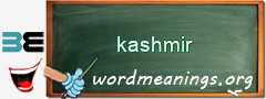 WordMeaning blackboard for kashmir